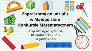 Zapraszamy do udziału w Małopolskim Konkursie Matematycznym