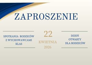 Zaproszenie na spotkania z wychowawcami klas  I - VIII oraz dzień otwarty
