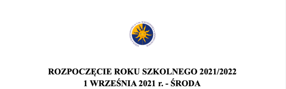 ROZPOCZĘCIE ROKU SZKOLNEGO 2021/2022 1 WRZEŚNIA 2021 r. - ŚRODA
